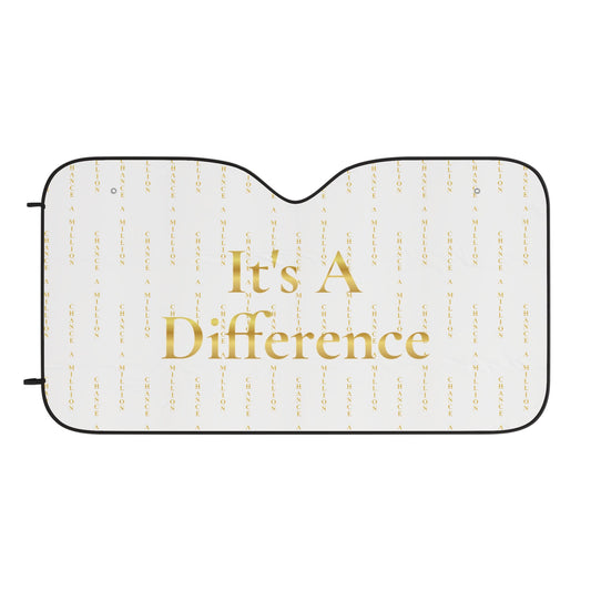 "It's A Difference" Car Sun Shades